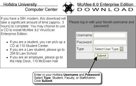 Enter in your Hofstra username and password. Select type: Student, Faculty, or Staff/Admin. Click Submit.