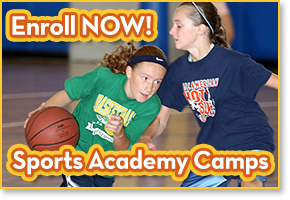 Enroll Now: Sports Academy Camps Enroll Now: Sports Academy Camps