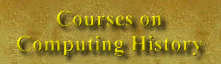 Courses on Computing History