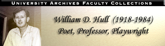 William D. Hull (1918-1984), Poet, Professor, Playwright: Hofstra University Archives Faculty Collection logo