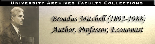 University Archives Faculty Collections logo for Broadus Mitchell (1892-1987): Author, Professor, Economist University Archives Faculty Collections logo for Broadus Mitchell (1892-1987): Author, Professor, Economist
