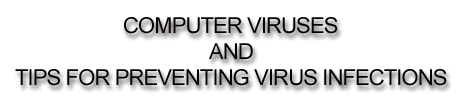 Computer Viruses & Tips