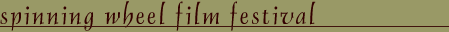 Spinning Wheel Film Festival