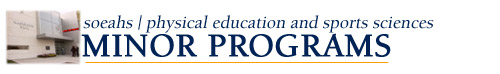 Hofstra University - SOEAHS - Physical Education and Sports Sciences - B.S. in Minor Programs