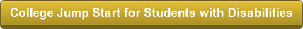 College Jump Start for Students with Disabilities