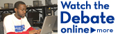 Watch the Debate Online
