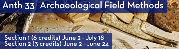 Anthropology 33: Archaeological Field Methods