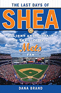 Dana Brand, The Last Days of Shea