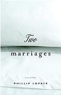 Phillip Lopate, Two Marriages