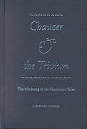 J. Stephen Russell, Chaucer and the Trivium: The Mindsong of the Canterbury Tales
