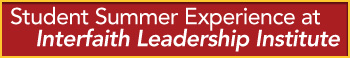 Student Summer Experience at Interfaith Leadership Institute