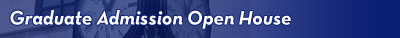 Graduate Admissions Open House