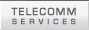 Telecommunications Services