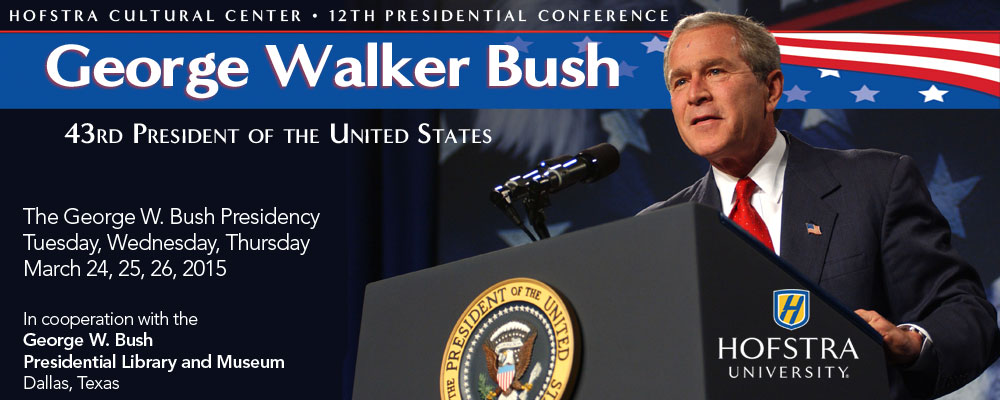 Conference on the George W. Bush Presidency - March 24-26, 2015
