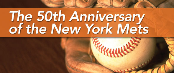 50th Anniversary of the New York Mets