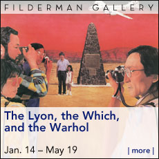 Filderman Gallery - The Lyon, the Which and the Warhol - Jan. 14 - May 19