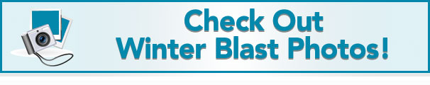 Check out Winter Blast Photos