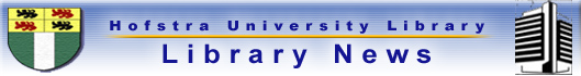 Hofstra University Library: Library News logo:  The Hofstra University Library gonfalon is shown on the left.  Text appears in the middle.  The Axinn Library building logo appears on the right.