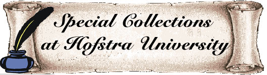 Special Collections Logo. "Special Collections at Hofstra University" appears on an old scroll. A quill and ink are also seen to the left of the scroll.
