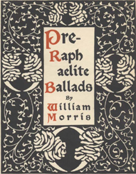 William Morris. Pre-Raffaelite Ballads. NY: A.Wessels Co, 1900