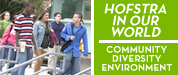 Hofstra in Our World - Community, Diversity, Environment