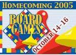 Homecoming 2005 - Board Games - October 14-16