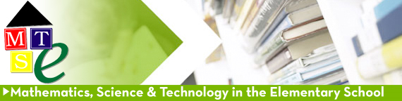 Mathematics, Science & Technology in the Elementary School