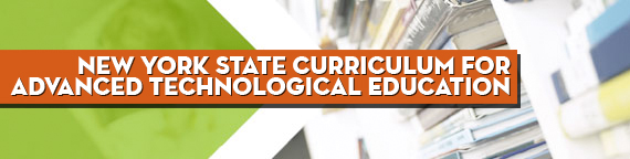 New York State Curriculum for Advanced Technological Education