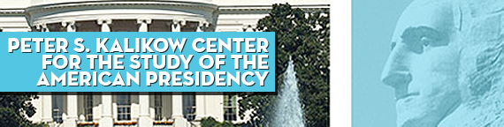 Peter S. Kalikow Center for the Study of the American Presidency
