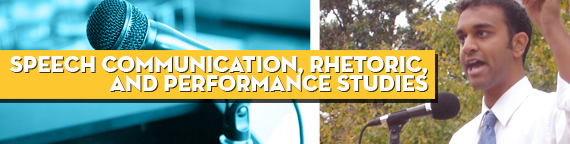 Speech Communication, Rhetoric and Performance Studies