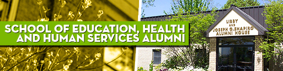 School of Education, Health and Human Services Alumni 