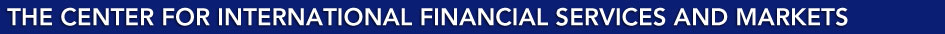  The Center for International Financial Services and Markets