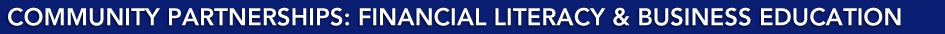 Community Partnerships: Business & Financial Literacy Education
