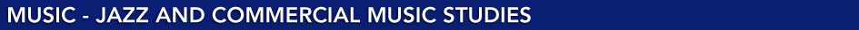 Jazz and Commercial Music Studies Home
