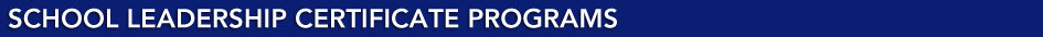 School Leadership Certificate Programs