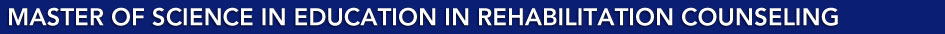 Master of Science in Education in Rehabilitation Counseling
