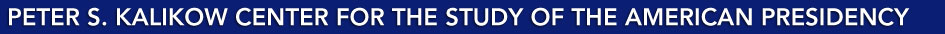 Peter S. Kalikow Center for the Study of the American Presidency Home