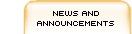 News and Announcements