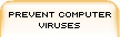 Prevent Computer Viruses