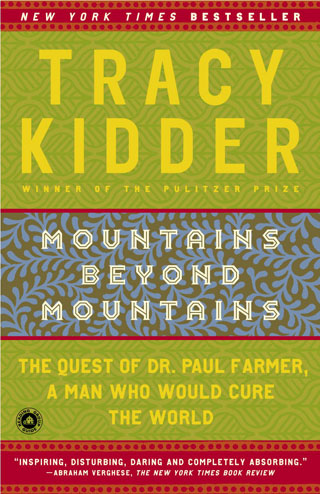 Tracy Kidder - Mountains Beyond Mountains