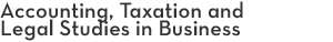 Acounting, Taxation and Legal Studies in Business Acounting, Taxation and Legal Studies in Business
