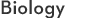 Biology