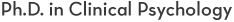 Ph.D. in Clinical Psychology Ph.D. in Clinical Psychology