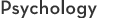 Psychology Psychology
