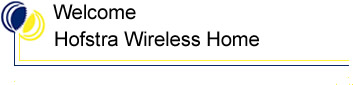 Welcome! Hofstra Wireless Home