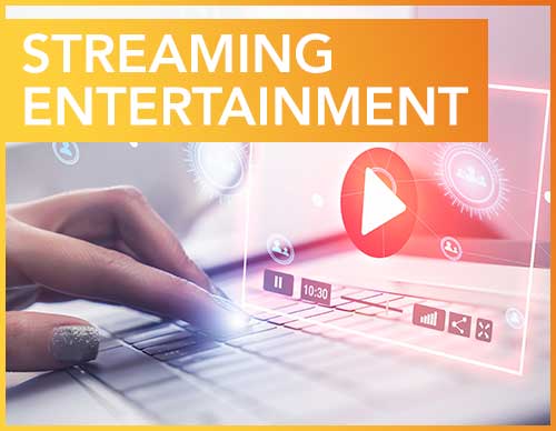 Streaming Entertainment