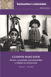Santiago Slabodsky, Hugo Cordova Quero and Nicolas Panotto, Marked Bodies: Sexuality, Postcoloniality, and Religion in Intersection Decolonial Horizons 2.1. (2016)