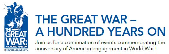 The Great War - A Hundred Years On - Join us for a continuation of events commemorating the anniversary of American engagement in World War I