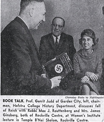 Gerrit P. Judd IV BOOK TALK: Prof. Gerrit Judd of Garden City, left, chairman, Hofstra College History Department, discusses fall of Reich with Rabbi Max J. Routtenberg and Mrs. James Ginsberg, both of Rockville Centre, at Women's Institute lecture in Temple B'Nai Sholom, Rockville Centre.