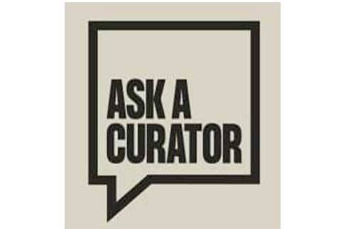 Ask a Curator